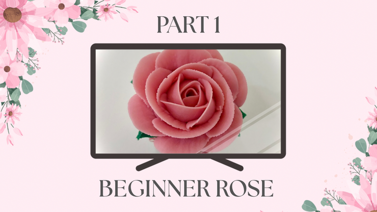 Part 1 Beginner Rose